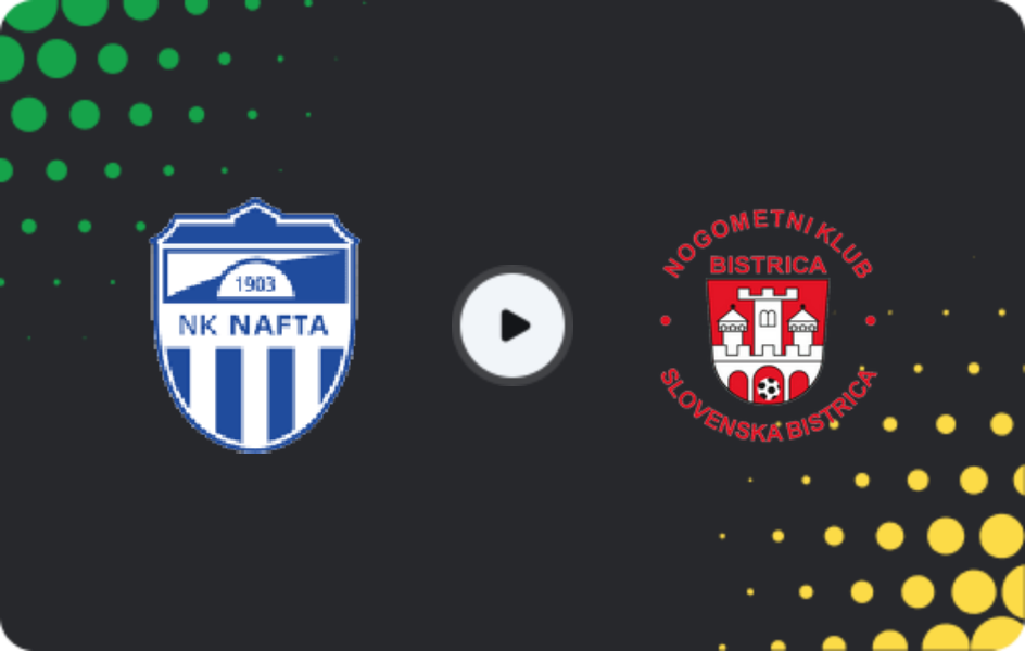 Where to watch Nafta — Bistrica, 2. SNL, 26.04.2026