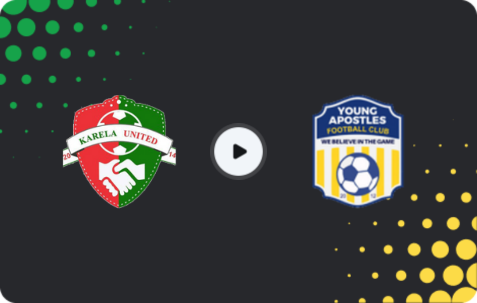 Where to watch Karela — Young Apostles, Premier League, 26.04.2026