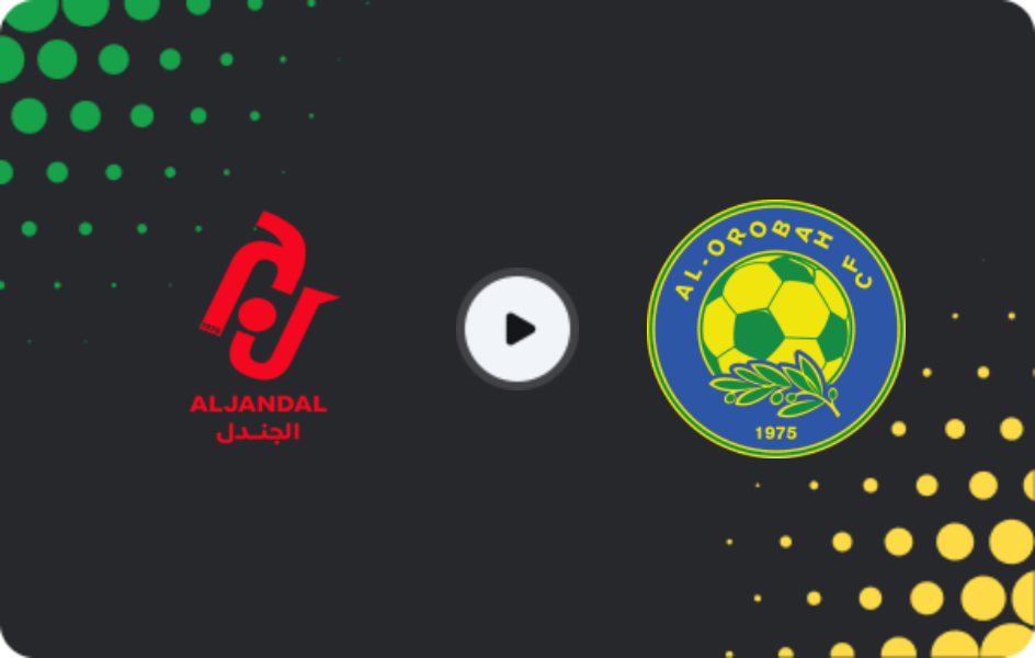 Where to watch Al Jandal — Al Orubah, Division 1, 27.04.2026