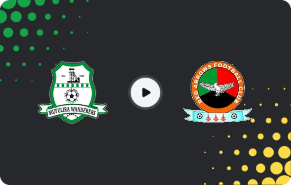 Where to watch Mufulira Wanderers — Red Arrows, Super League, 02.05.2026