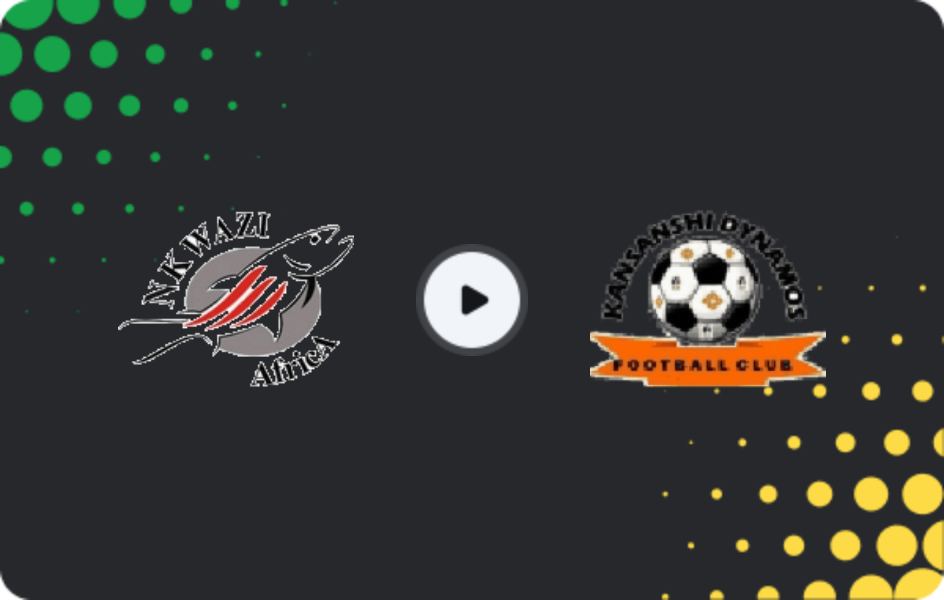 Where to watch Nkwazi — Kansanshi Dynamos, Super League, 02.05.2026