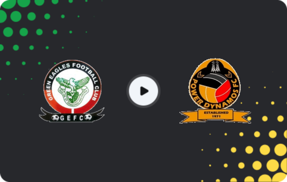 Where to watch Green Eagles — Power Dynamos, Super League, 02.05.2026