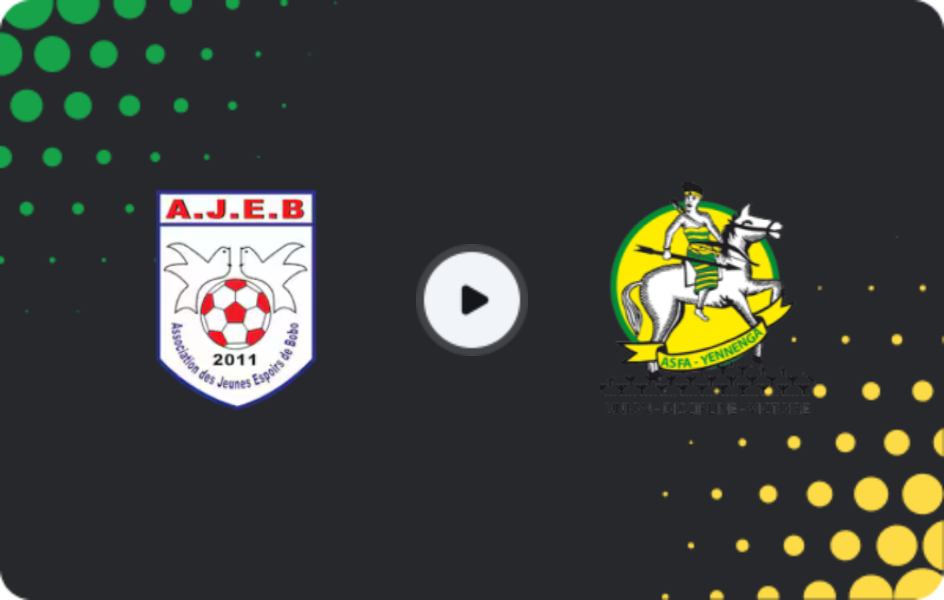 Where to watch AJEB — ASFA-Yennenga, Ligue 1, 25.04.2026