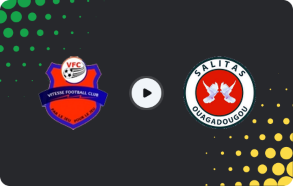 Where to watch Vitesse — Salitas, Ligue 1, 25.04.2026