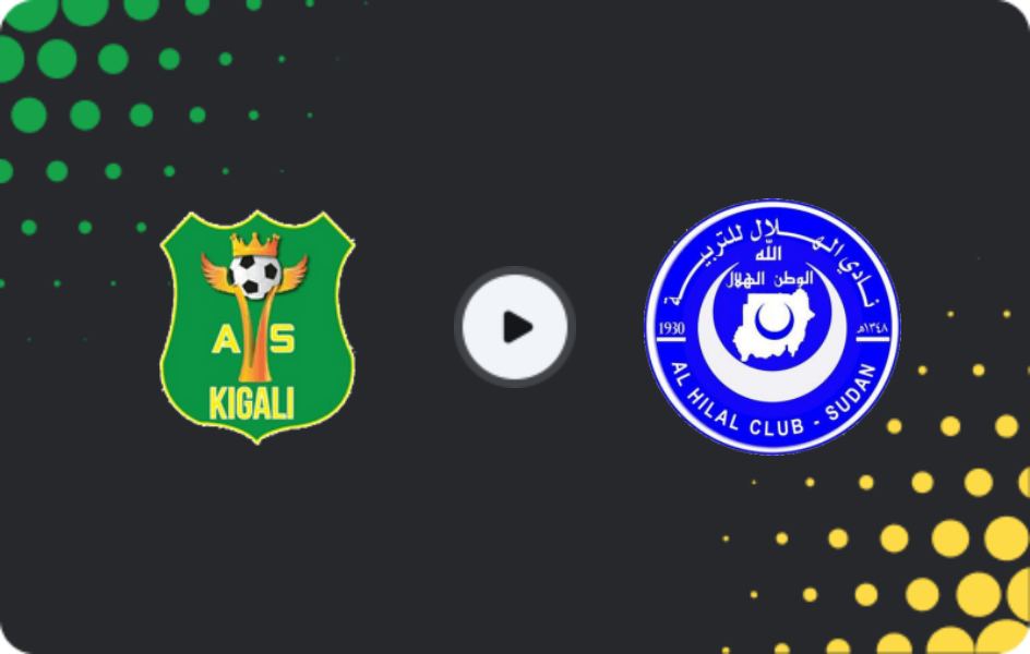 Where to watch AS Kigali — Al Hilal Omdurman, National Soccer League, 03.05.2026