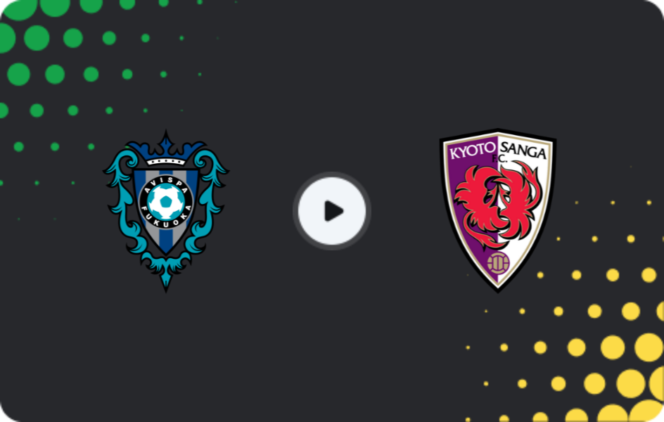 Where to watch Avispa Fukuoka — Kyoto Sanga, J1 League, 06.05.2026