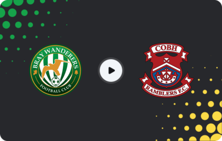 Where to watch Bray Wanderers — Cobh Ramblers, First Division, 08.05.2026