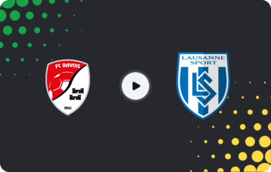 Where to watch Bavois — Lausanne Sport II, 1. Liga Promotion, 09.05.2026
