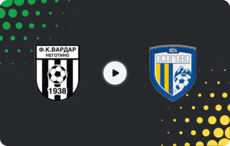 Where to watch Vardar Negotino — Osogovo, Second League, 09.05.2026
