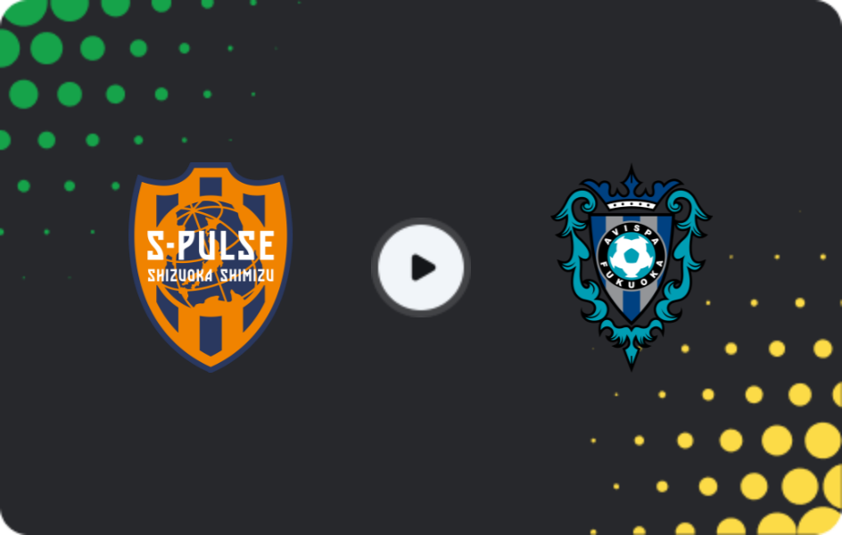 Where to watch Shimizu S-pulse — Avispa Fukuoka, J1 League, 10.05.2026