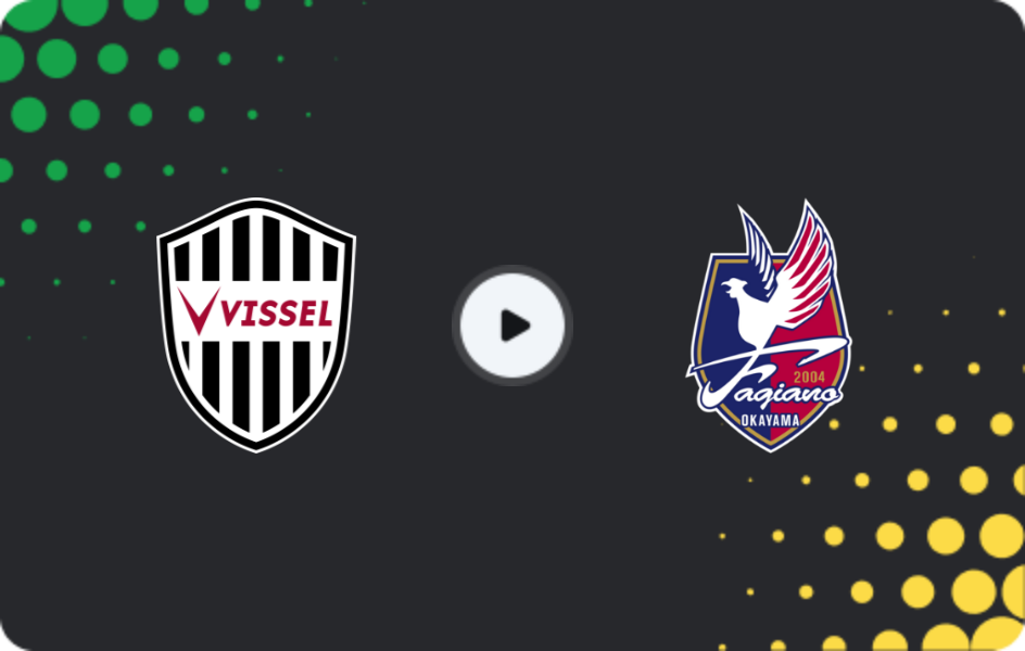 Where to watch Vissel Kobe — Fagiano Okayama, J1 League, 10.05.2026