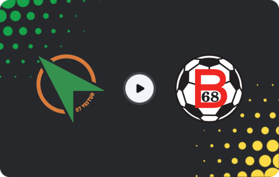 Where to watch 07 Vestur — B68 Toftir, Meistaradeildin, 10.05.2026