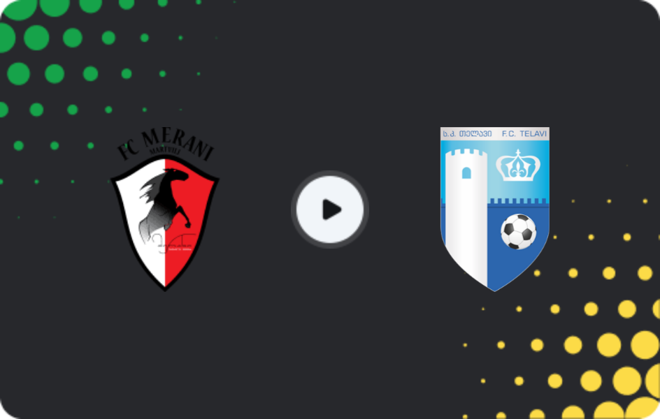 Where to watch Merani Martvili — Telavi, Erovnuli Liga 2, 13.05.2026