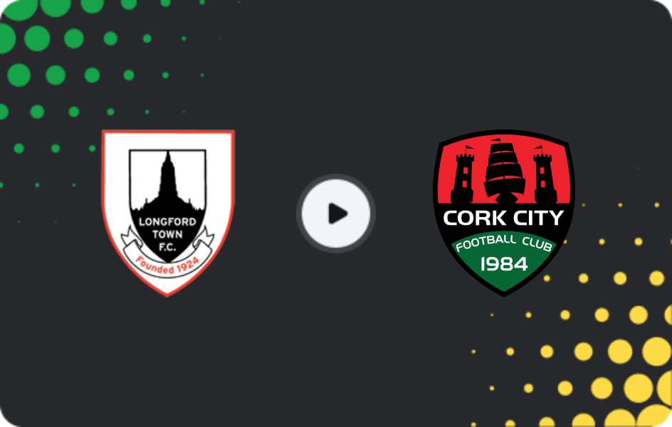 Where to watch Longford Town — Cork City, First Division, 16.05.2026