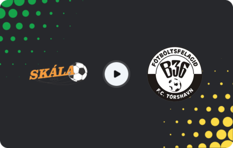 Where to watch Skála — B36 Torshavn, Meistaradeildin, 17.05.2026