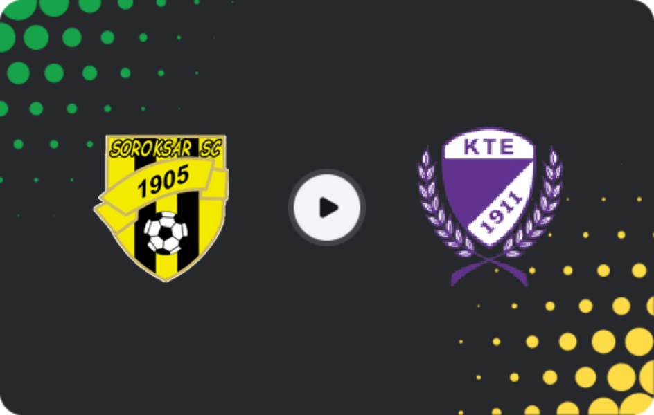 Where to watch Soroksar — Kecskeméti TE, NB II, 17.05.2026