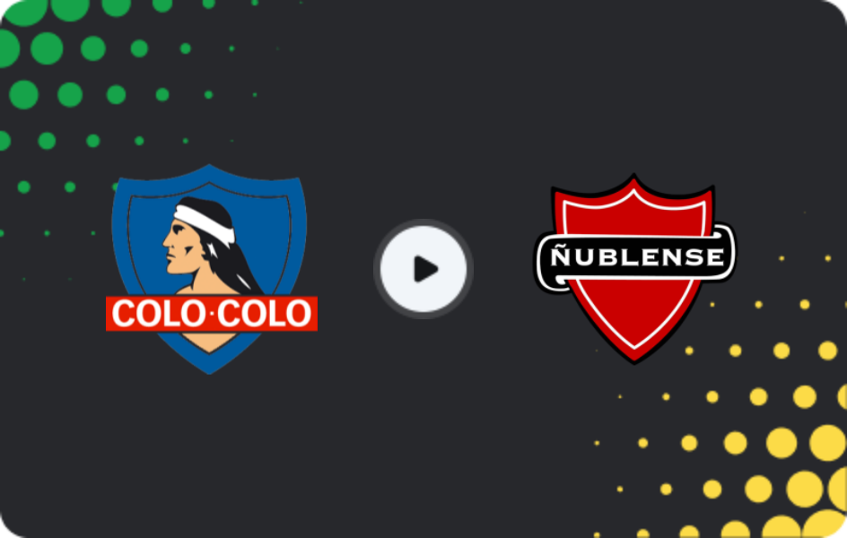 Where to watch Colo Colo — Nublense, Primera División, 17.05.2026