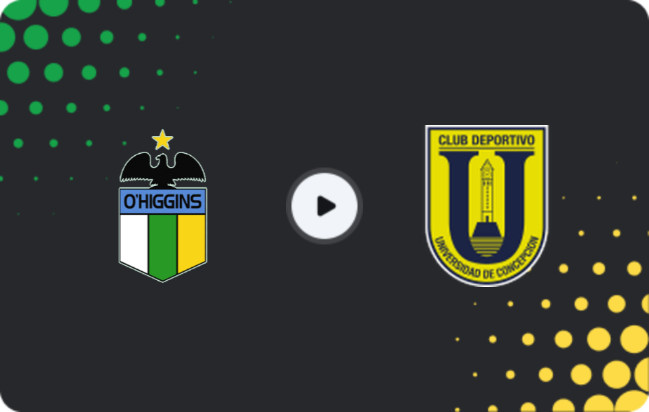 Where to watch O'Higgins — Universidad de Concepcion, Primera División, 17.05.2026