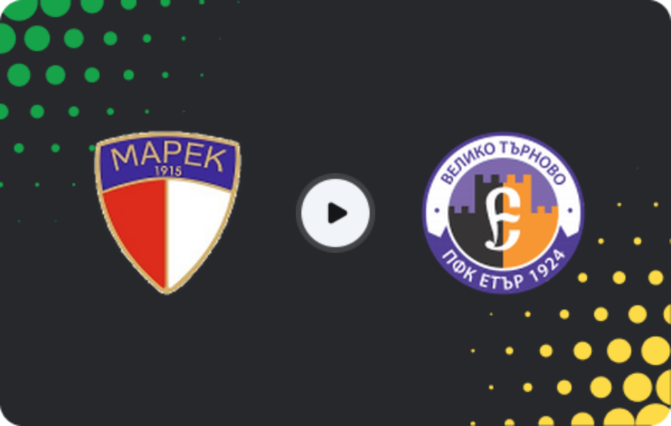 Where to watch Marek — Etar Veliko Tarnovo, Second League, 23.05.2026
