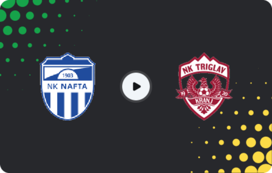 Where to watch Nafta — Triglav, 2. SNL, 24.05.2026