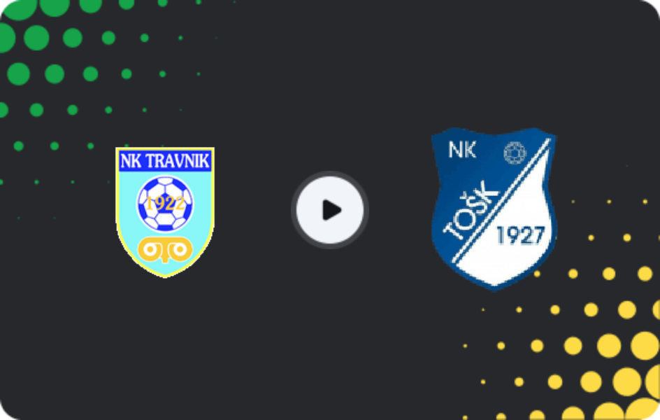 Where to watch Travnik — TOŠK Tešanj, 1st League - FBiH, 24.05.2026
