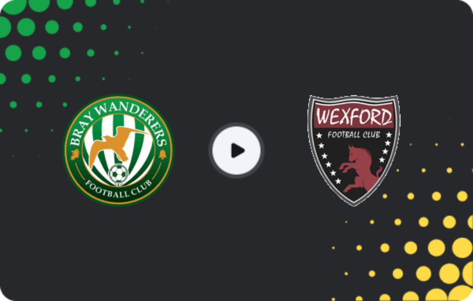 Where to watch Bray Wanderers — Wexford, First Division, 29.05.2026