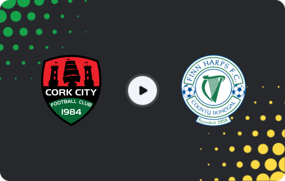 Where to watch Cork City — Finn Harps, First Division, 29.05.2026