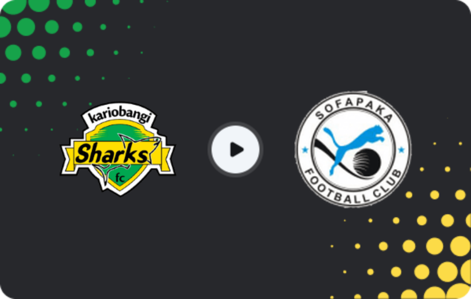 Where to watch Kariobangi Sharks — Sofapaka, Premier League, 30.05.2026