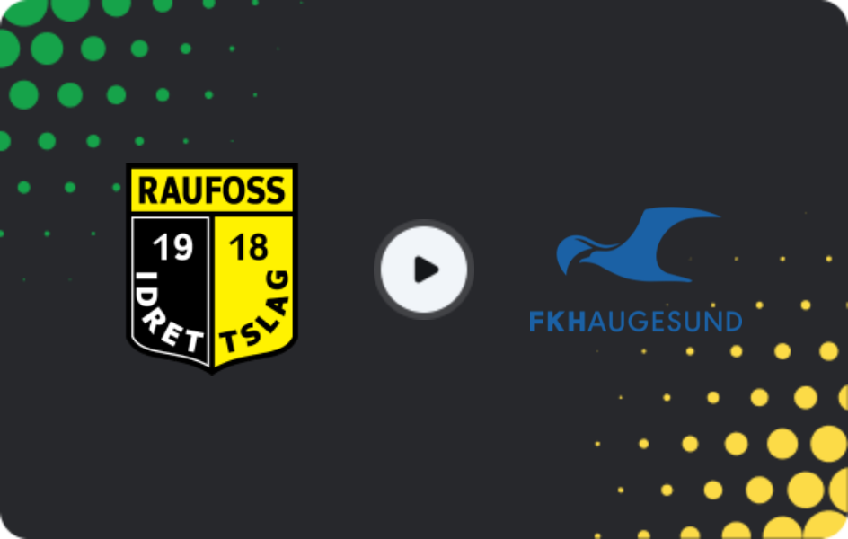 Where to watch Raufoss — Haugesund, 1. Division, 31.05.2026