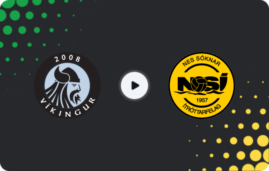 Where to watch Vikingur Gota — NSI Runavik, Meistaradeildin, 28.06.2026