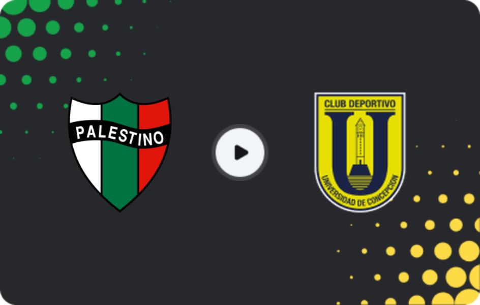 Where to watch Palestino — Universidad de Concepcion, Primera División, 06.09.2026