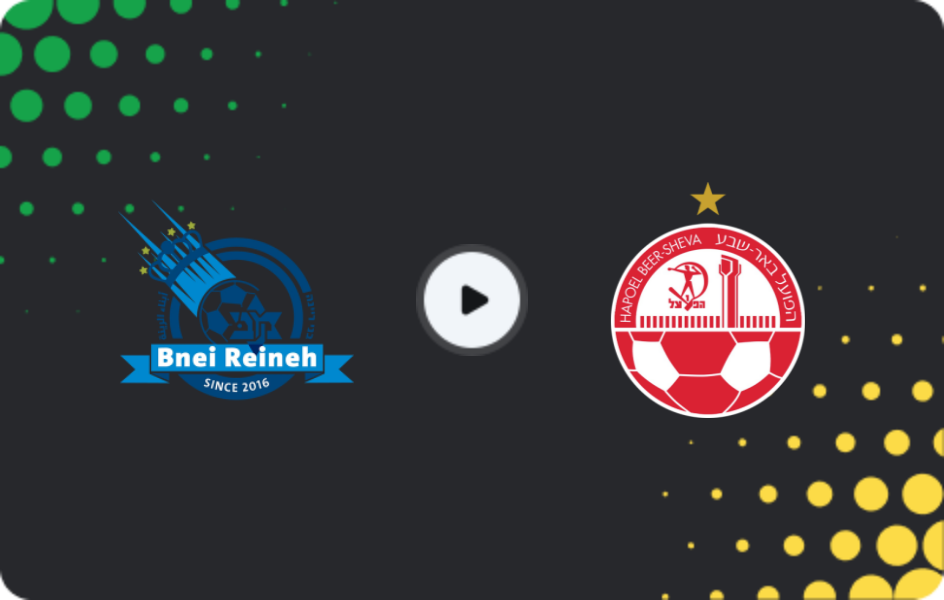 Where to watch Maccabi Bnei Raina — Hapoel Beer Sheva, State Cup, 04.02.2026