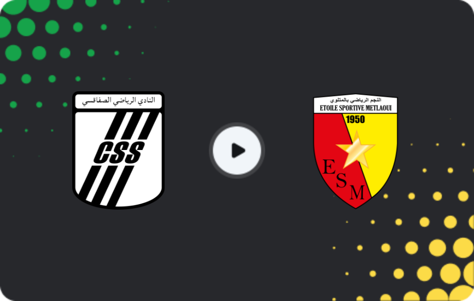Where to watch CS Sfaxien — ES Metlaoui, Ligue 1, 27.01.2026