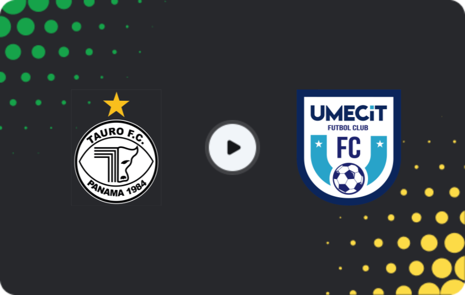 Where to watch Tauro FC — UMECIT, Liga Panameña, 12.02.2026