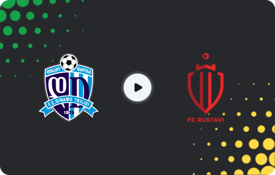 Where to watch Dinamo Tbilisi — Rustavi, Erovnuli Liga, 11.03.2026