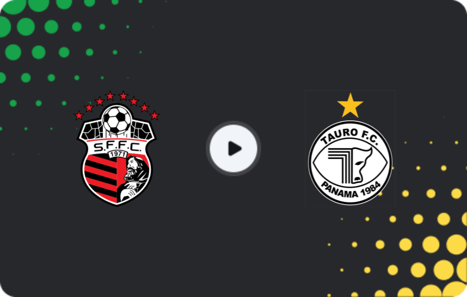 Where to watch San Francisco FC — Tauro FC, Liga Panameña, 21.03.2026