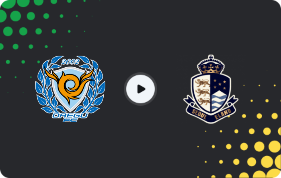 Where to watch Daegu FC — Seoul E-Land FC, K-League 2, 29.03.2026