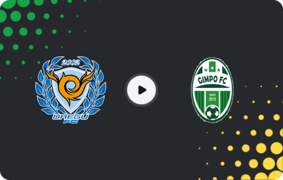 Where to watch Daegu FC — Gimpo Citizen, K-League 2, 05.04.2026