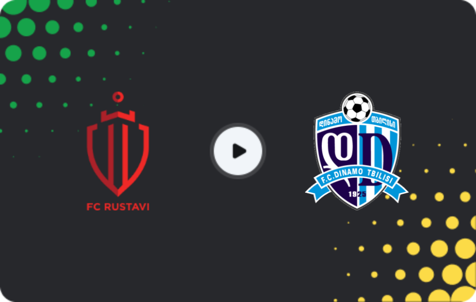 Where to watch Rustavi — Dinamo Tbilisi, Erovnuli Liga, 09.05.2026