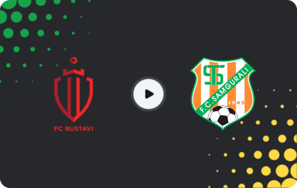 Where to watch Rustavi — Samgurali, Erovnuli Liga, 17.05.2026