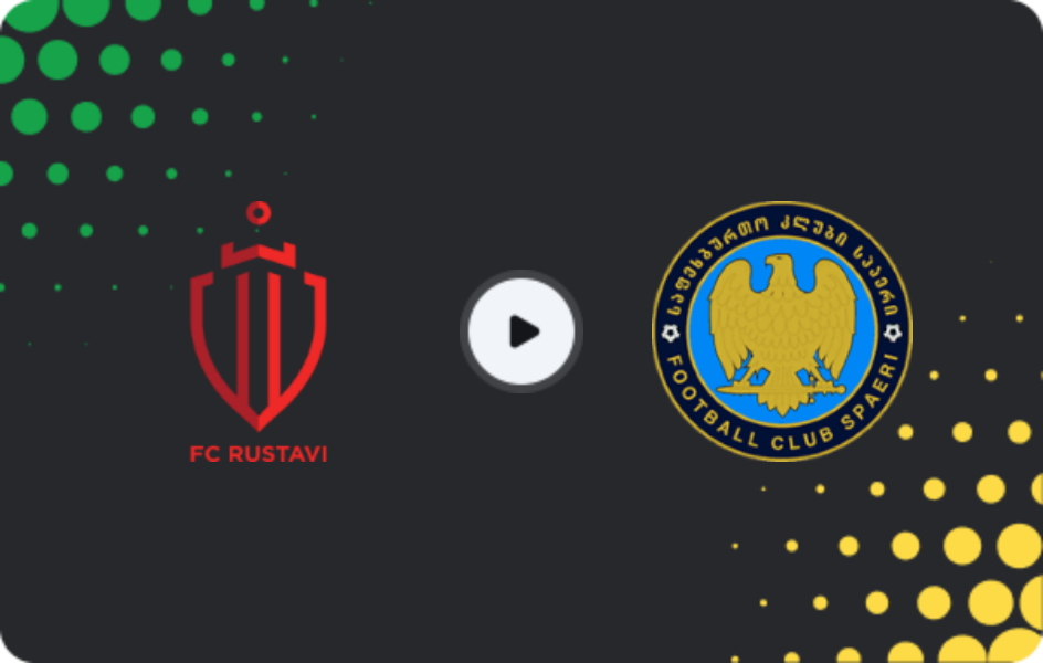 Where to watch Rustavi — Spaeri, Erovnuli Liga, 30.05.2026