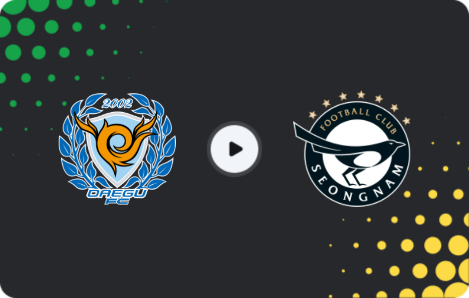 Where to watch Daegu FC — Seongnam FC, K-League 2, 11.07.2026
