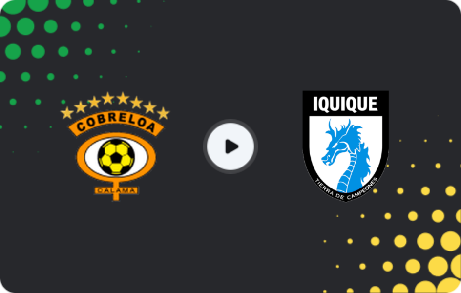 Where to watch Cobreloa — Deportes Iquique, Primera B, 09.08.2026