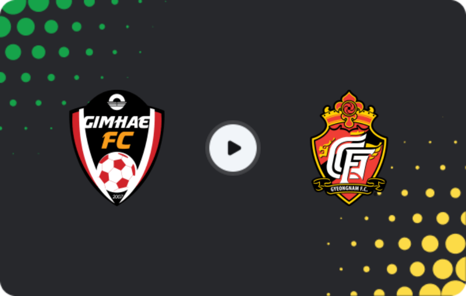 Where to watch Gimhae City — Gyeongnam FC, K-League 2, 15.08.2026