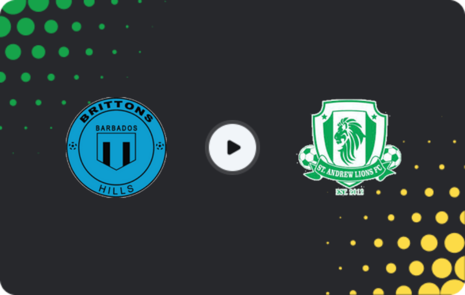 Where to watch Brittons Hill — St. Andrew Lions, Premier League, 15.02.2026