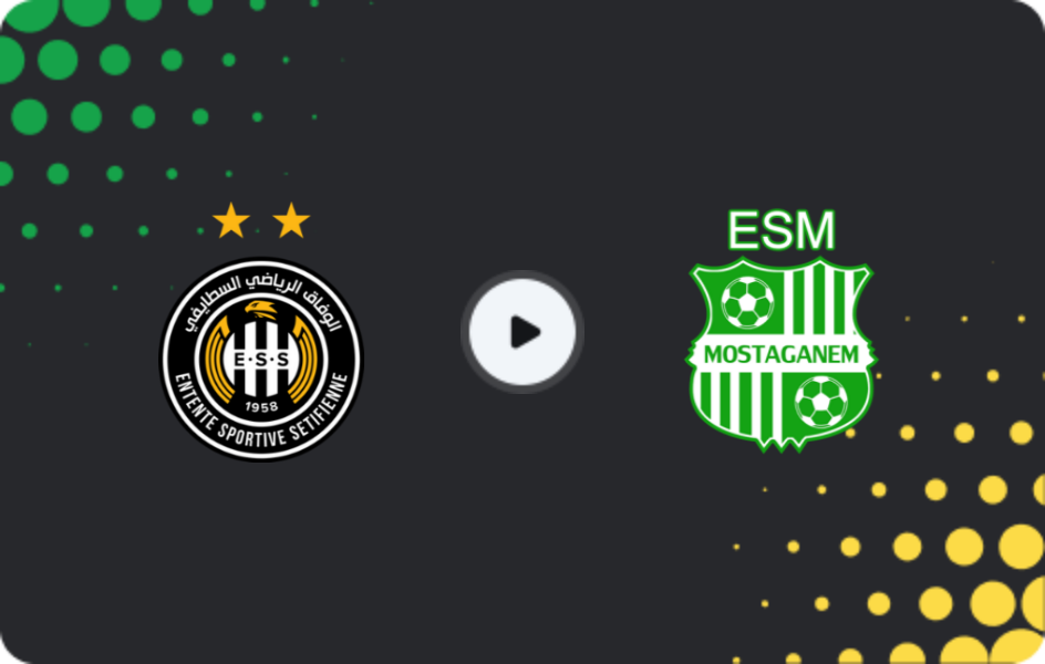 Where to watch ES Setif — Mostaganem, Ligue 1, 28.02.2026