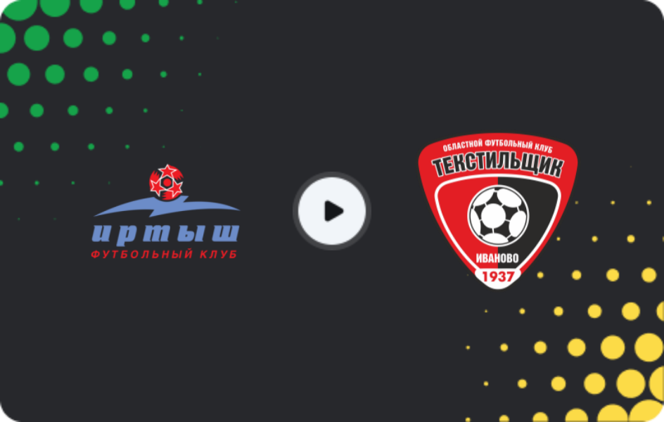 Where to watch Irtysh Omsk — Tekstilshchik, Second League A - Fall Season Gold, 28.02.2026