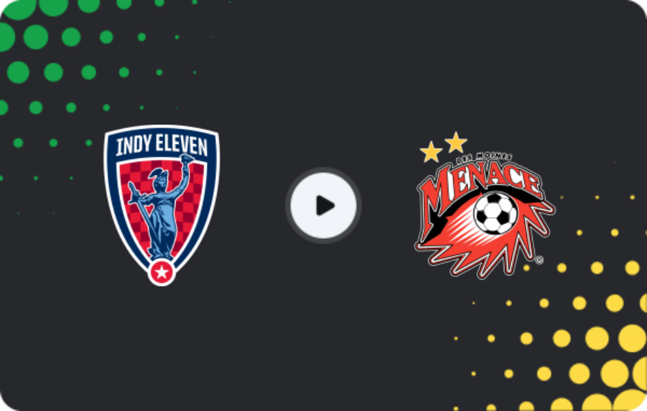 Where to watch Indy Eleven — Des Moines Menace, Open Cup, 18.03.2026