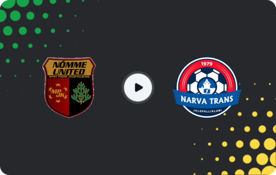 Where to watch Nõmme United — Trans Narva, Meistriliiga, 11.04.2026