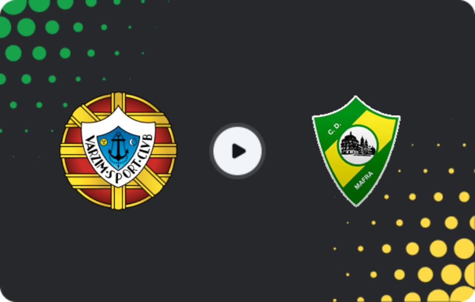 Where to watch Varzim — Mafra, Liga 3, 12.04.2026